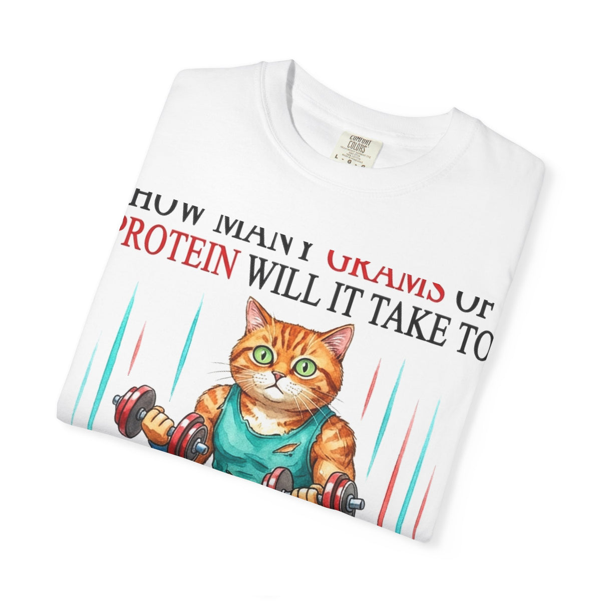How Many Grams Of Protein Will It Take To Restore The Light In My Eyes Shirt, Funny Gym Cat Tee, Burnout Humor Shirt, Lifter Gift