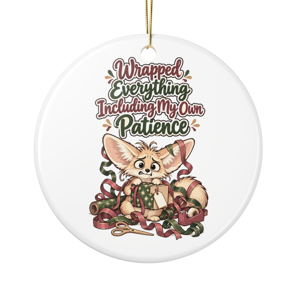 Wrapped Everything Including My Own Patience Ornament, Funny Mom Christmas Gift, Ceramic Christmas Ornament 2026