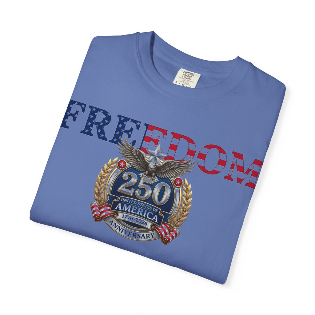 Freedom America 250 Shirt, Semiquincentennial 1776-2026 Tee, Patriotic Anniversary Shirt, Fourth Of July Gift