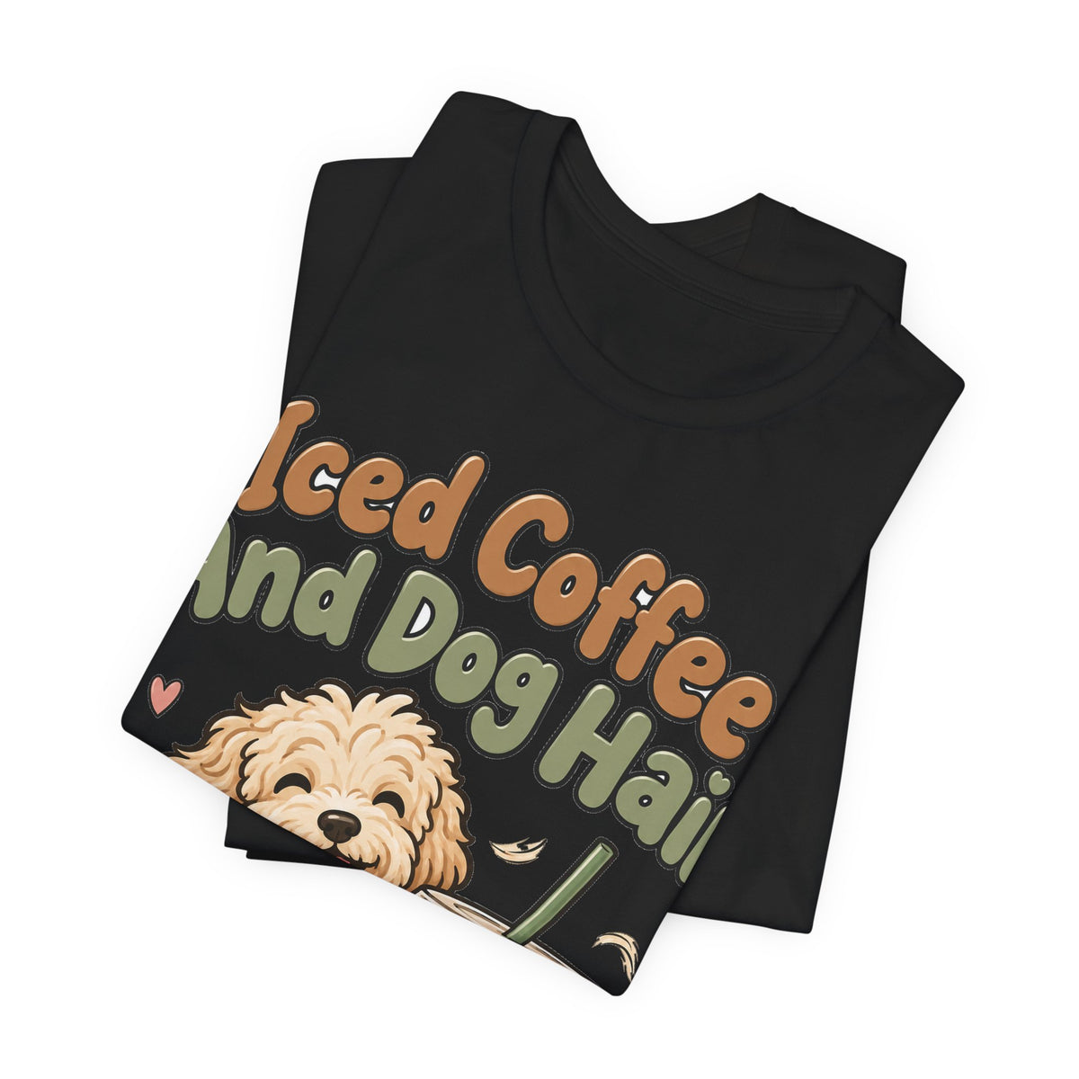 Funny Coffee Shirt Iced Coffee And Dog Hair | Cute Goldendoodle Iced Latte Shirt | Dog Mom Coffee Lover Gift