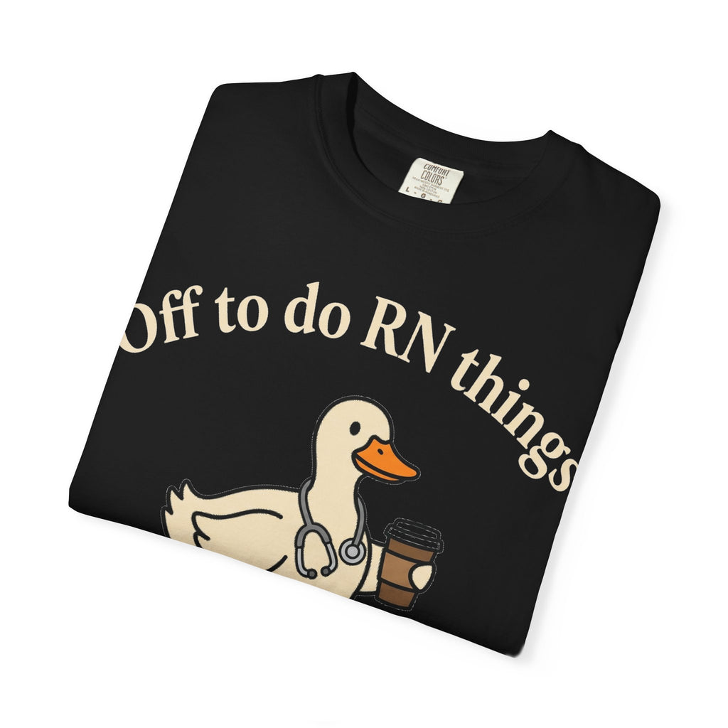 Off To Do RN Things Shirt, Funny Nurse Duck Coffee Tee, Stethoscope Duck Shirt, Nurse Gift
