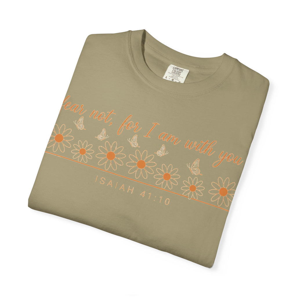 Fear Not For I Am With You Shirt, Isaiah 41:10 Daisy Tee, Christian Bible Verse Shirt, Faith Gift