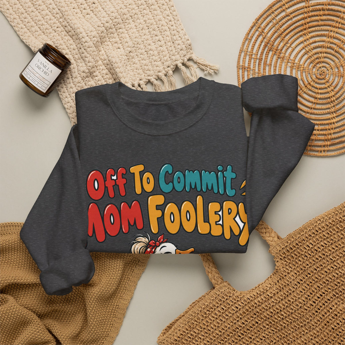 Funny Mom Sweatshirt Off To Commit Mom Foolery | Funny Mom Sweatshirt | Sarcastic Quote Sweatshirt | Gift