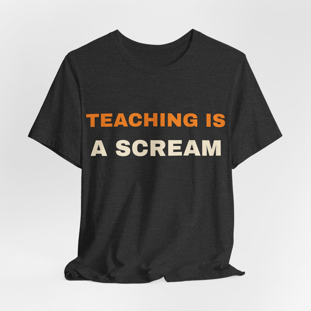 Teaching Is A Scream Shirt | Teacher Halloween Shirt | Spooky Teacher Shirt | Gift for Teachers | Halloween 2026