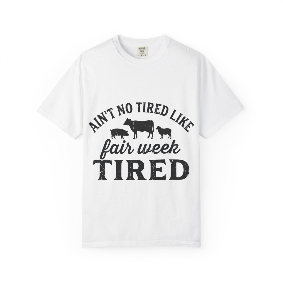 Ain't No Tired Like Fair Week Tired Shirt, Funny Livestock Show Tee, County Fair Mom Shirt, 4H Gift