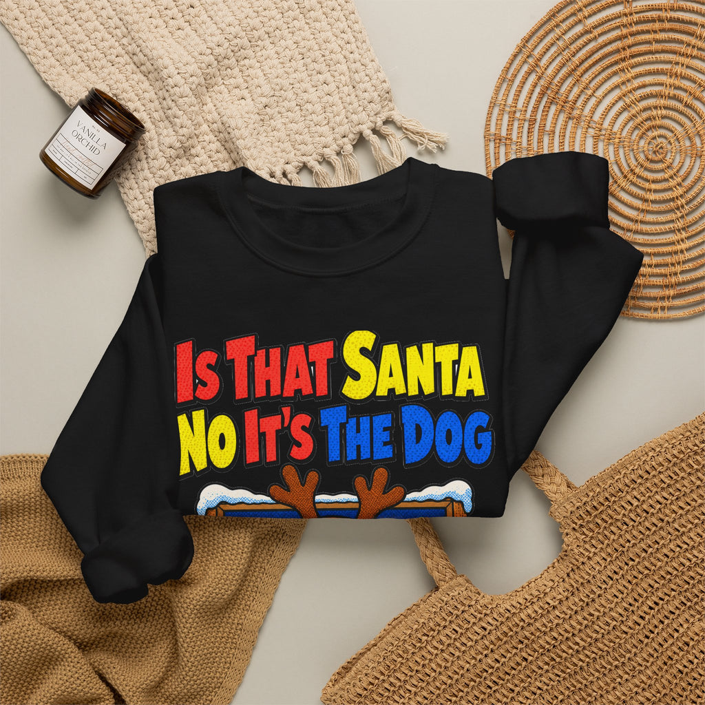 Funny Dog Gift Is That Santa No It's The Dog Ornament Mug Sweatshirt Christmas Gift for Dog Mom Dog Dad Dachshund Pet Lover