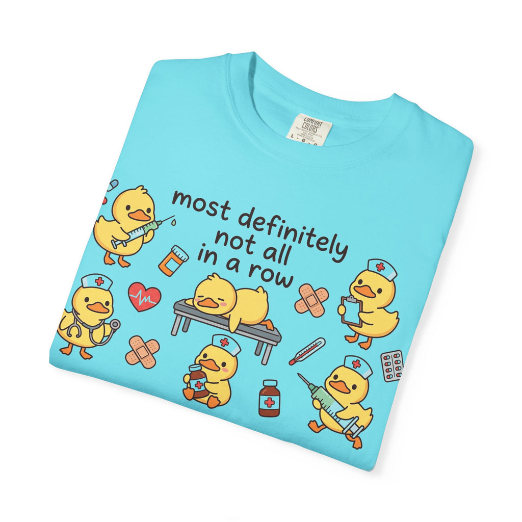 Most Definitely Not All In A Row Wide Shirt, Nurse Duckling Chaos Tee, Funny RN Shirt, Nurse Gift