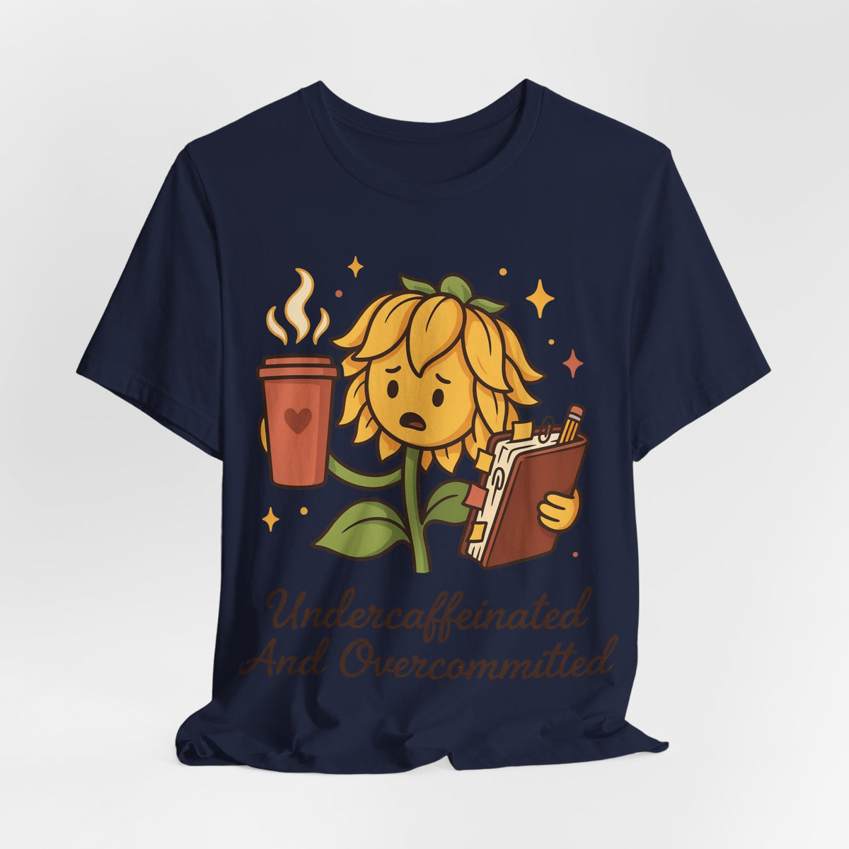 Sarcastic Shirt For Women Undercaffeinated And Overcommitted | Funny Coffee Quote Shirt | Busy Mom Humor Shirt