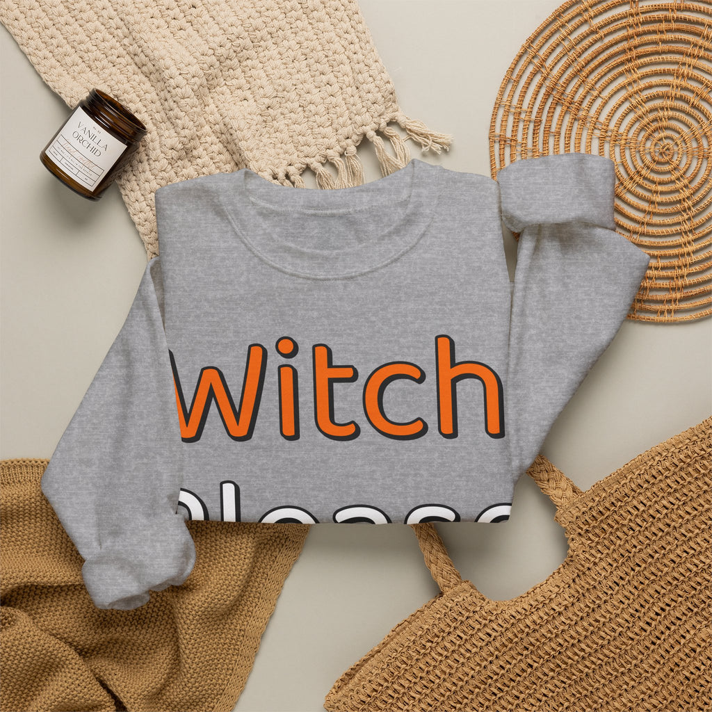 Witch Please Sweatshirt | Funny Halloween Sweatshirt | Spooky Season Sweatshirt | Sarcastic Halloween Gift | Halloween 2026