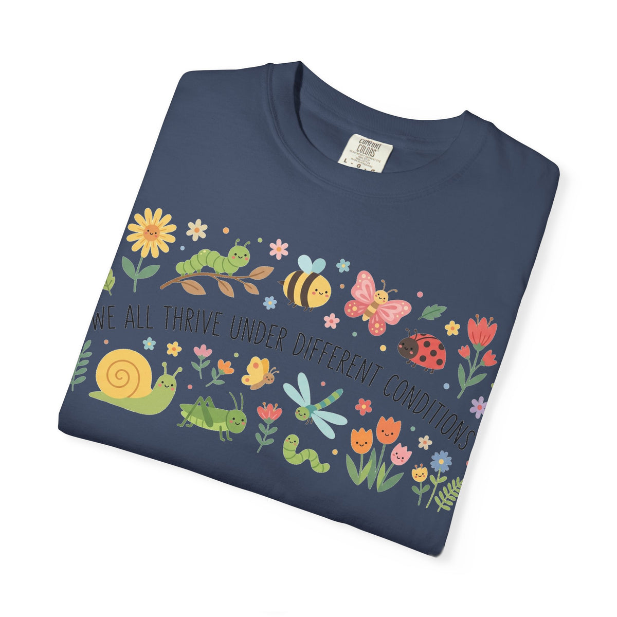 We All Thrive Under Different Conditions Shirt, Neurodiversity Garden Tee, Inclusion Teacher Shirt, SPED Gift