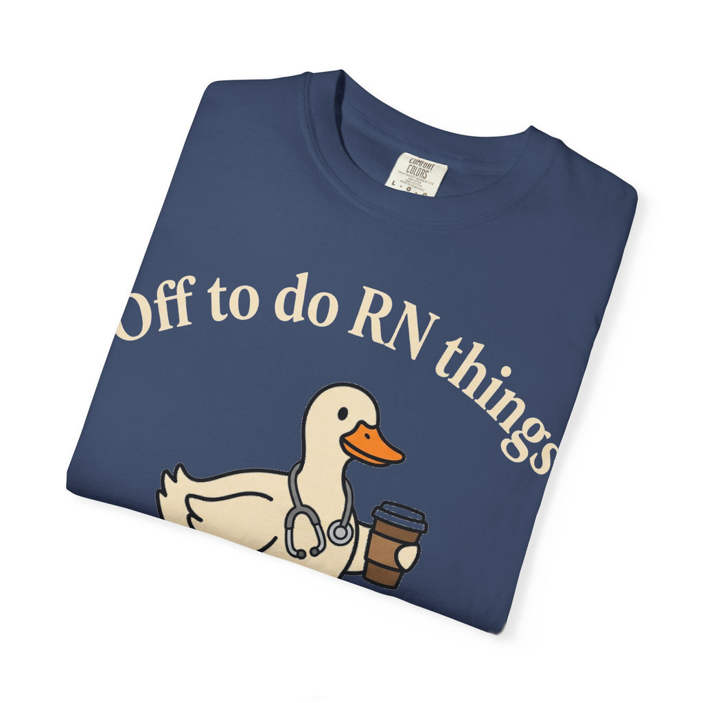 Off To Do RN Things Shirt, Funny Nurse Duck Coffee Tee, Stethoscope Duck Shirt, Nurse Gift