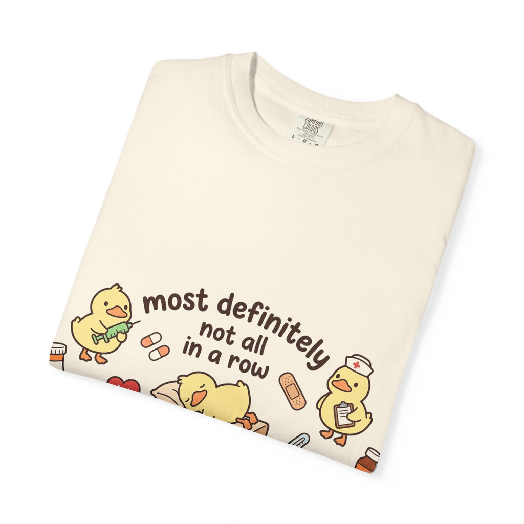 Most Definitely Not All In A Row Shirt, Funny Nurse Duck Tee, Cute Duckling Nurse Shirt, RN Gift