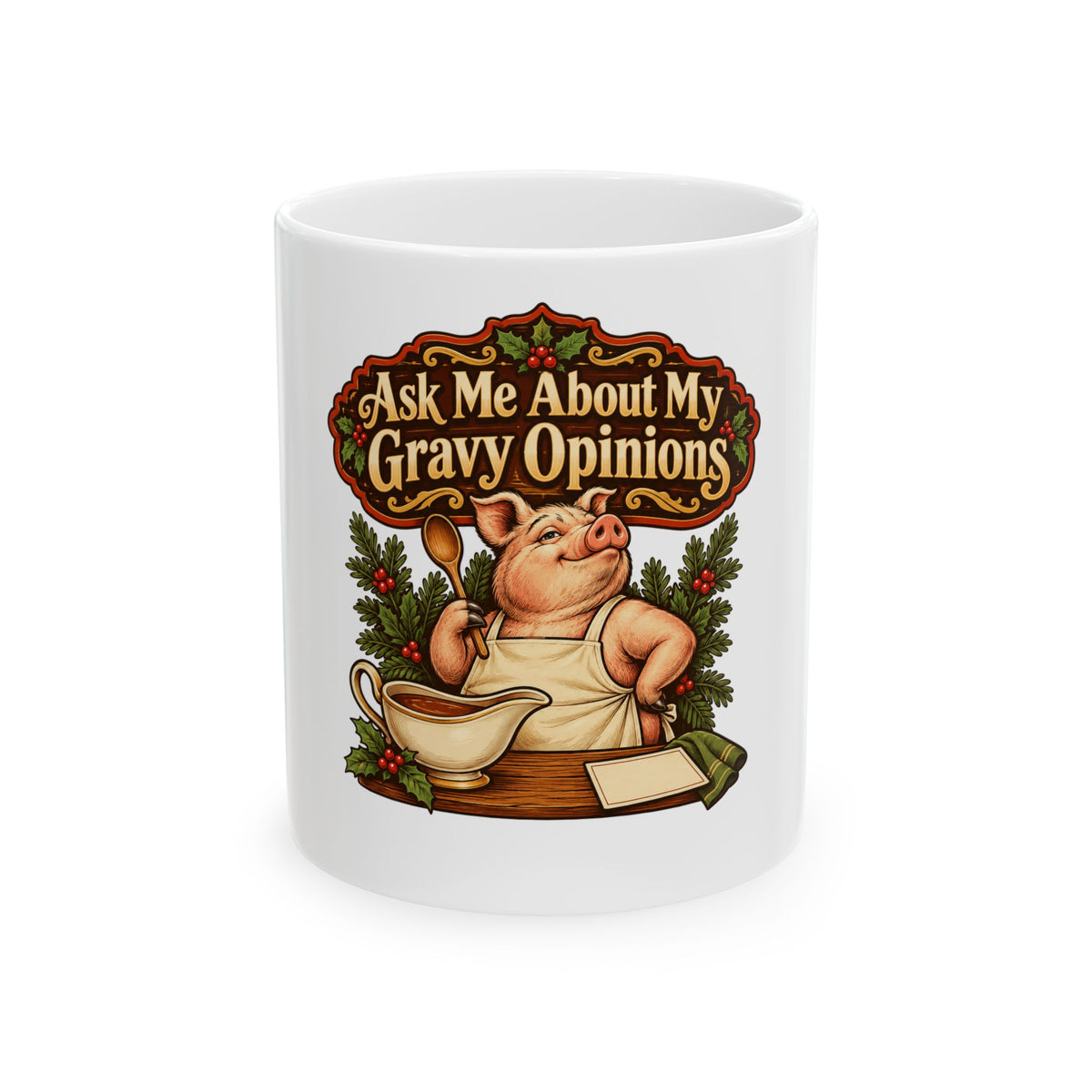 Ask Me About My Gravy Opinions Mug, Funny Dad Christmas Gift, Secret Santa Stocking Stuffer, 11oz 15oz Coffee Mug