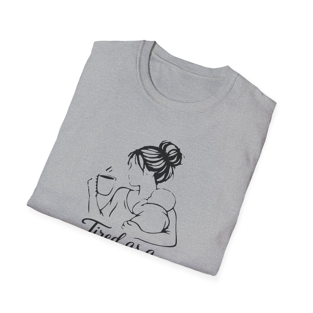 Tired As A Mother Shirt, Funny Exhausted Mom Tee, New Mom Gift