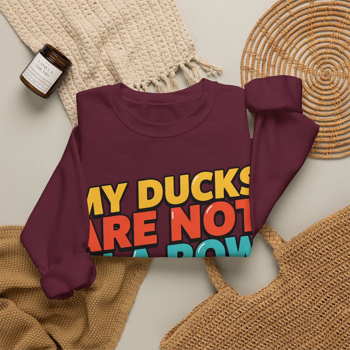 Funny Sayings Sweatshirts For Women My Ducks Are Not In A Row | Funny Sarcasm Sweatshirt | Sarcastic Quote Sweatshirt | Gift