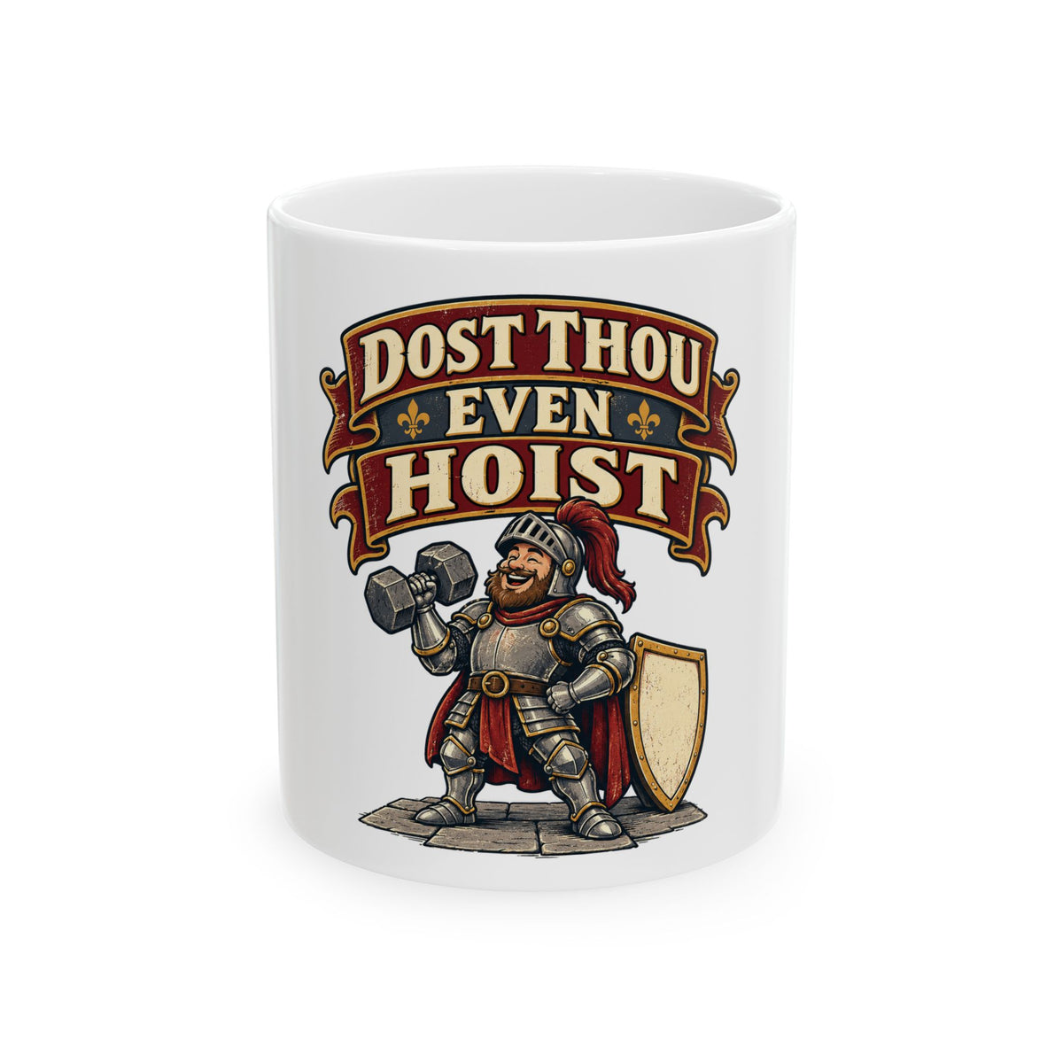 Dost Thou Even Hoist Mug, Funny Gym Lover Gift for Him Her, Workout Christmas Gift, Coffee Mug 11oz 15oz