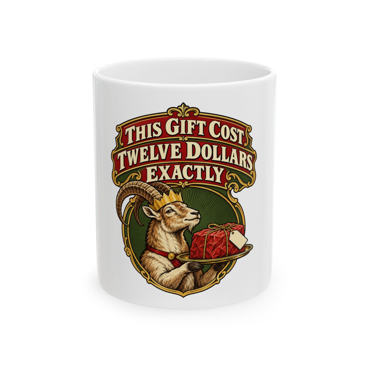This Gift Cost Twelve Dollars Exactly Mug, Funny Coworker Christmas Gift, Secret Santa Stocking Stuffer, 11oz 15oz Coffee Mug