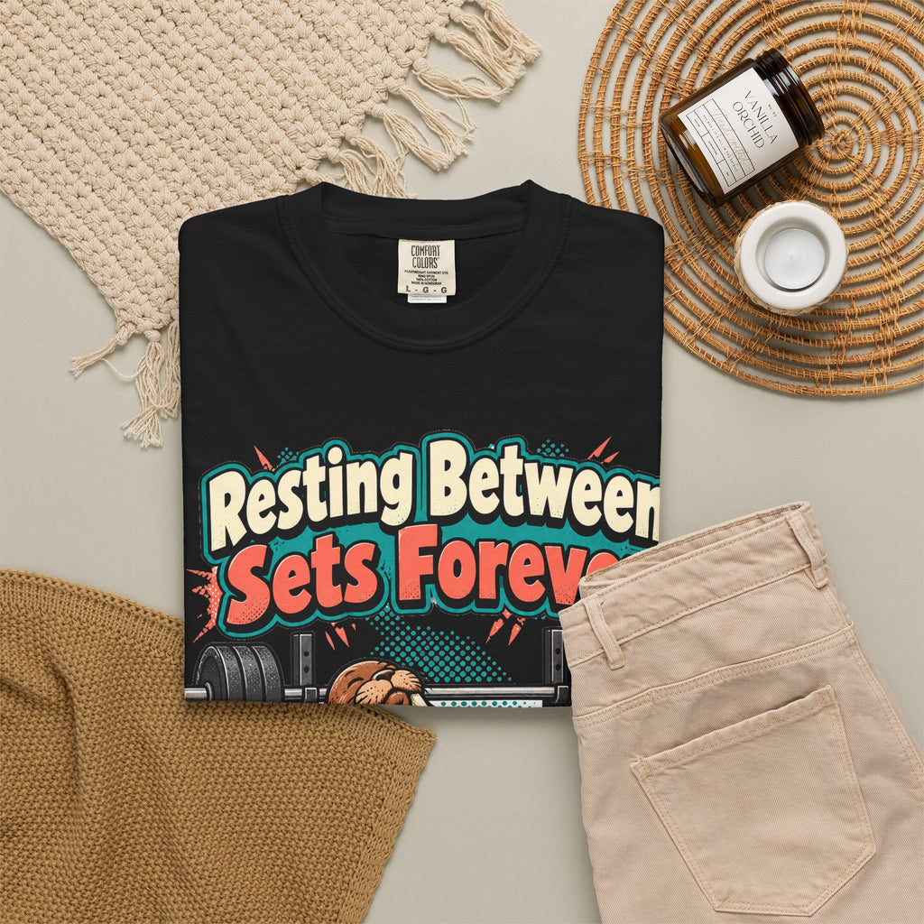 funny gym shirt Resting Between Sets Forever Shirt, Funny Lifting Graphic Shirt, Comfort Colors