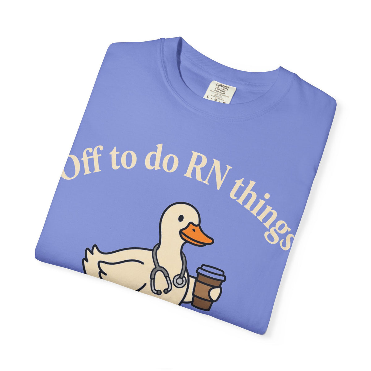 Off To Do RN Things Shirt, Funny Nurse Duck Coffee Tee, Stethoscope Duck Shirt, Nurse Gift