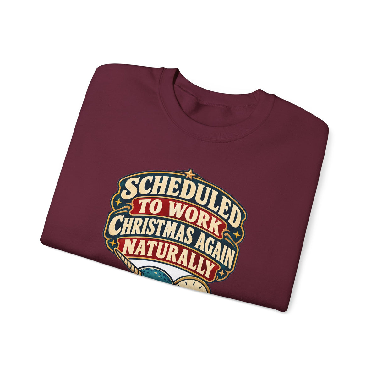 Funny Nurse Christmas Sweatshirt Scheduled To Work Christmas Again Naturally Shirt, Funny Nurse Gift, Christmas Gift, Funny Tee