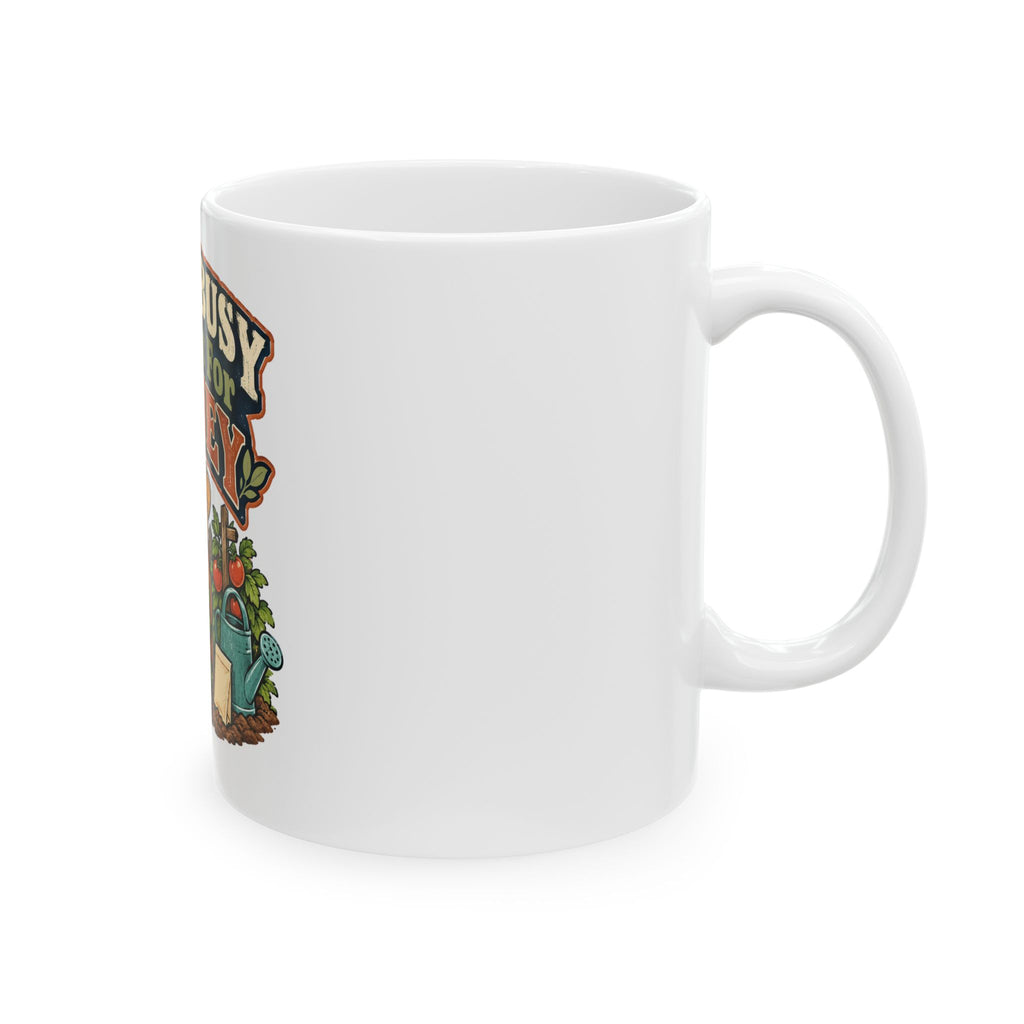 Still Busy Just Not For Money Mug, Funny Retirement Gift for Coworker, Retired Christmas Gift, Coffee Mug 11oz 15oz
