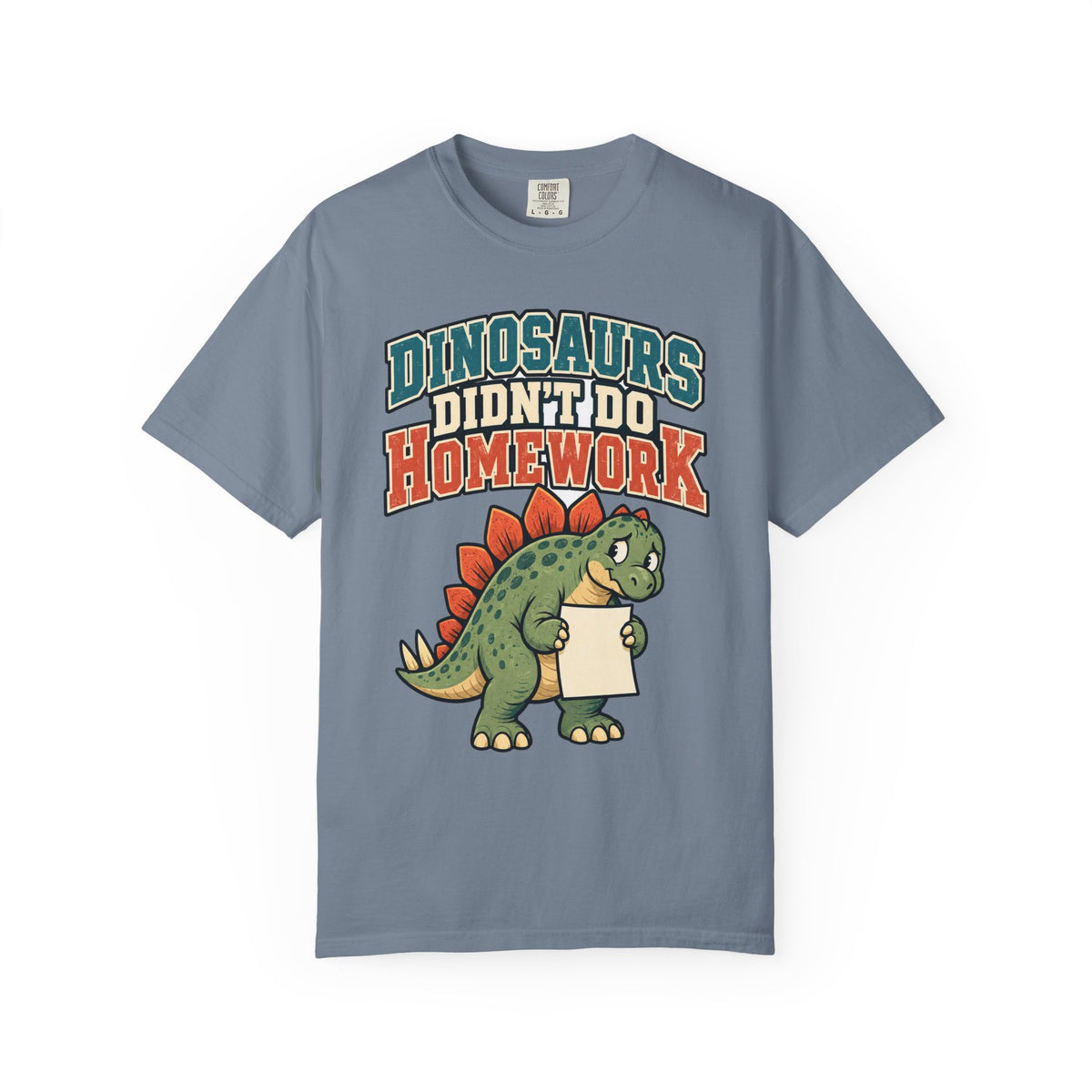 funny teacher shirt Dinosaurs Didn't Do Homework Shirt, Funny Graphic Shirt, Comfort Colors