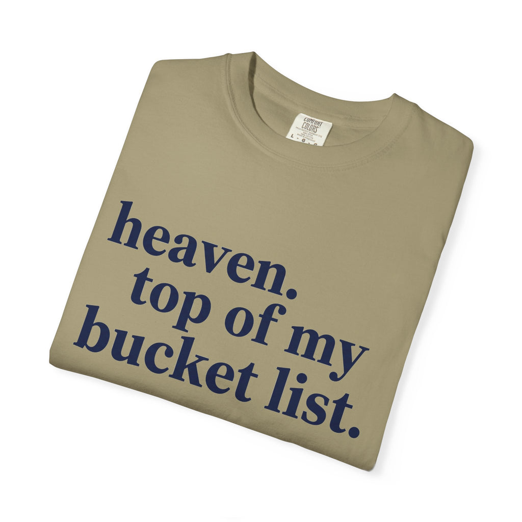 Heaven Top Of My Bucket List Wide Shirt, Navy Serif Faith Tee, Christian Statement Shirt, Faith Gift