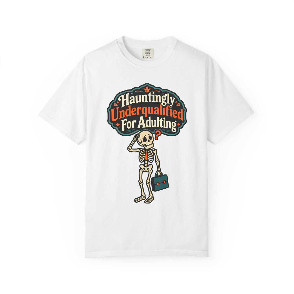 Hauntingly Underqualified For Adulting Halloween Shirt, Funny Skeleton Tee