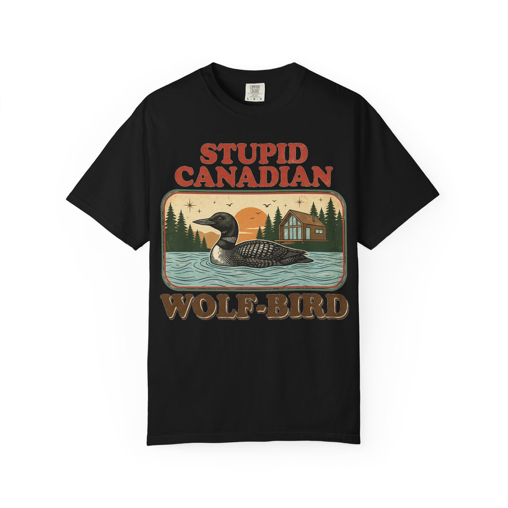Stupid Canadian Wolf-Bird Shirt, Retro Loon Lake Badge Tee, Funny Canada Cabin Shirt, Lake Life Gift