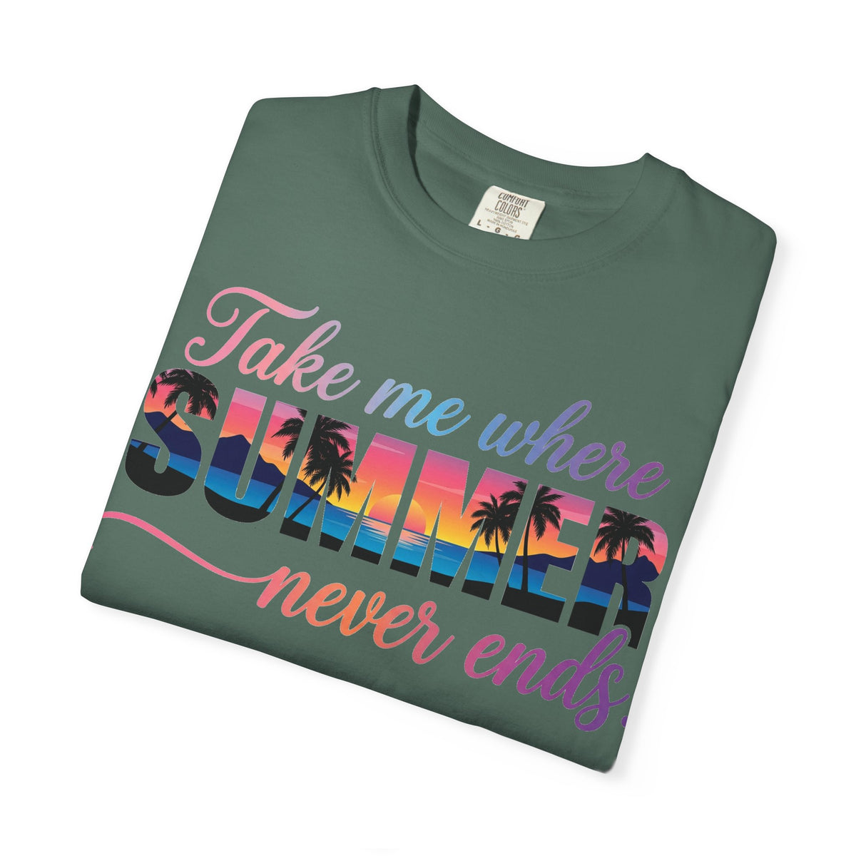 Take Me Where Summer Never Ends Shirt, Sunset Palm Tree Tee, Beach Vacation Shirt, Summer Gift