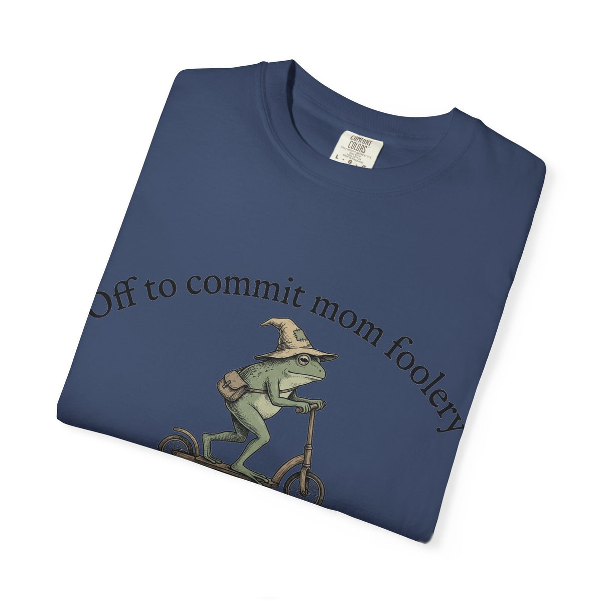 Off To Commit Mom Foolery Shirt, Funny Witch Frog Scooter Tee, Sarcastic Mom Shirt, Mom Humor Gift