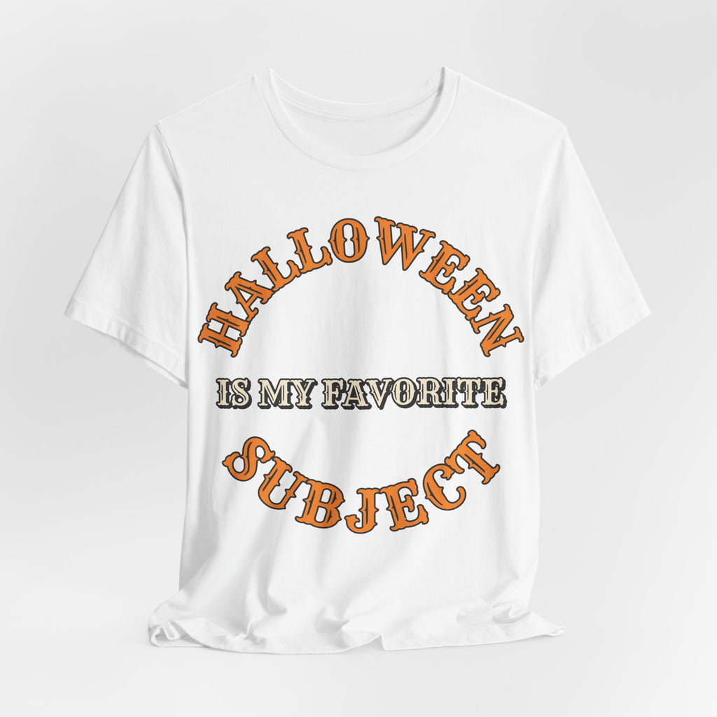 Halloween Is My Favorite Subject Shirt | Teacher Halloween Shirt | Spooky Teacher Shirt | Gift for Teachers | Halloween 2026