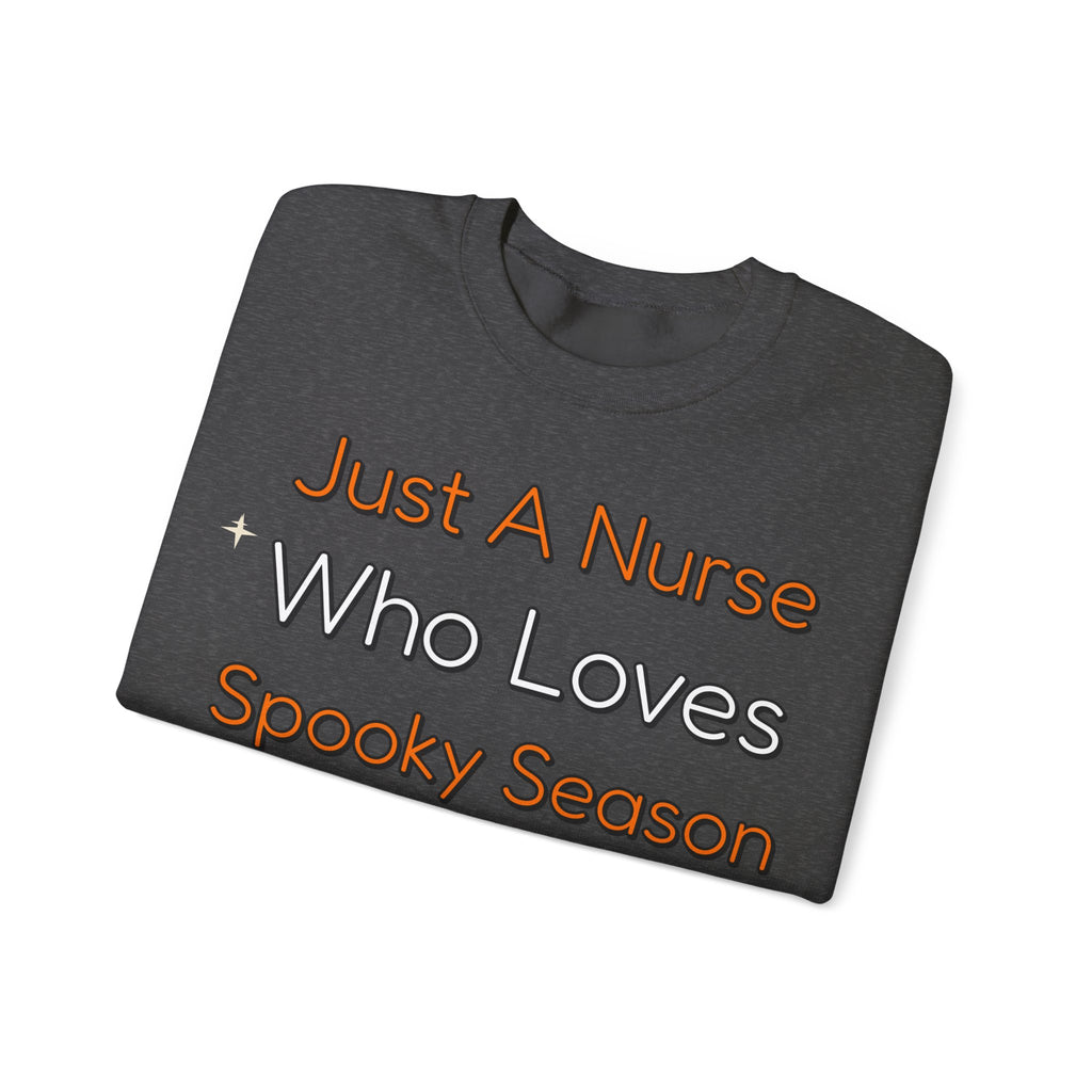 Just A Nurse Who Loves Spooky Season Sweatshirt | Nurse Halloween Sweatshirt | Spooky Nurse Sweatshirt | Healthcare Worker Gift | Halloween 2026