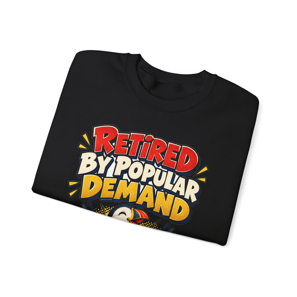 Funny Retirement Sweatshirt Retired By Popular Demand Puffin Sweatshirt, Retirement Gift For Men Women, Newly Retired Humor Sweatshirt