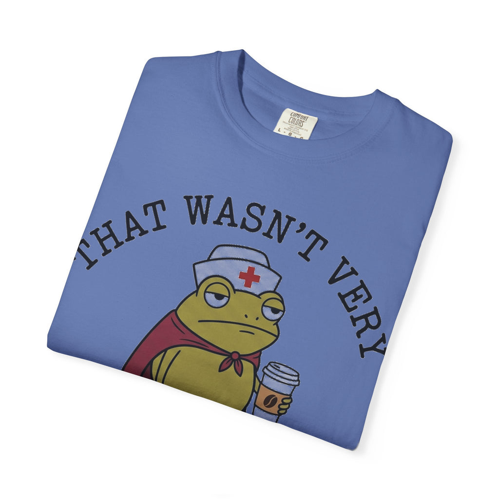 That Wasn't Very Evidence-Based Of You Caped Frog Shirt, Funny Nurse Frog Tee, Nursing Student Shirt, RN Gift