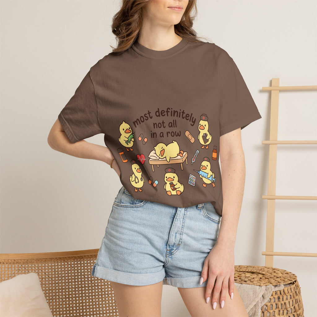 Most Definitely Not All In A Row Shirt, Funny Nurse Duck Tee, Cute Duckling Nurse Shirt, RN Gift
