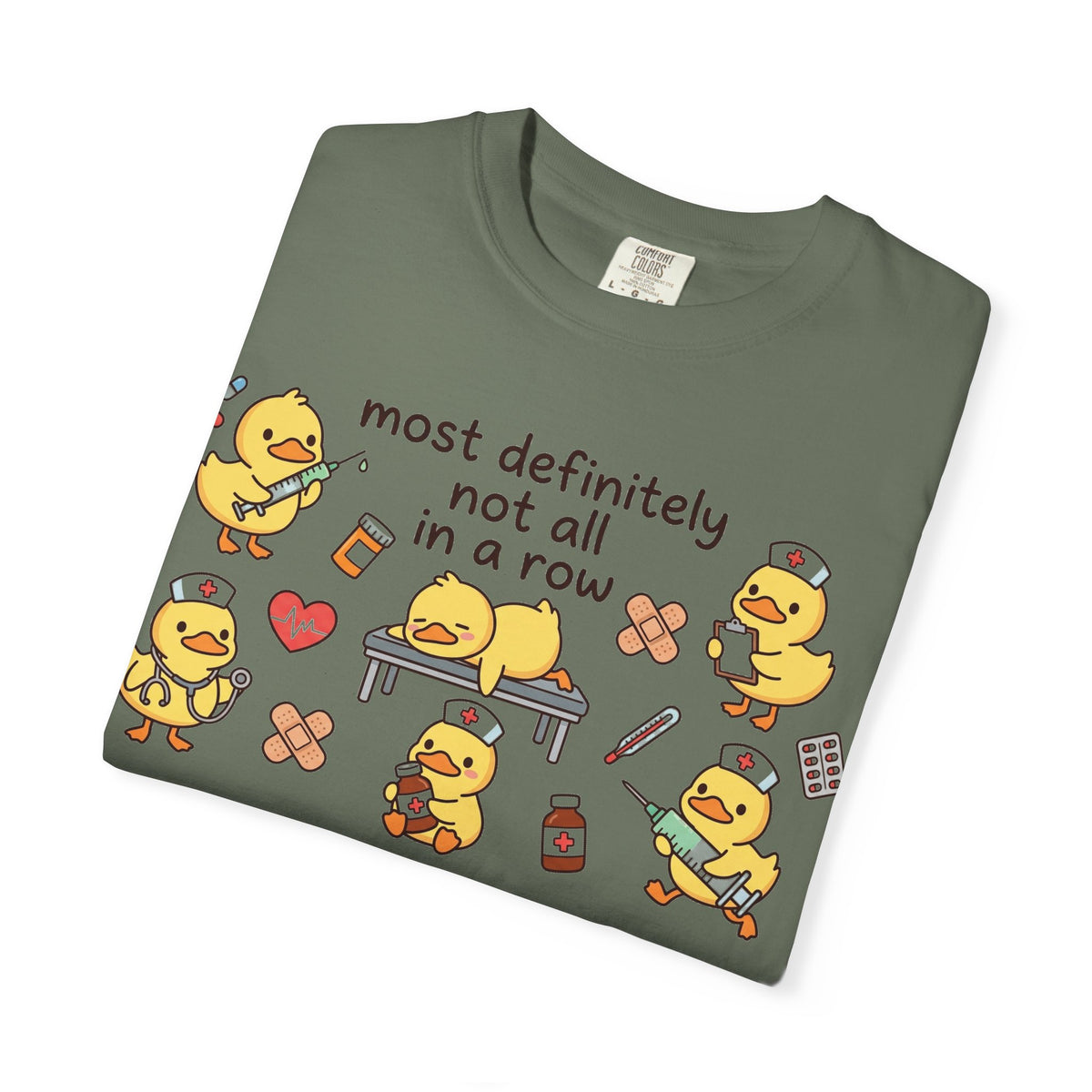 Most Definitely Not All In A Row Wide Shirt, Nurse Duckling Chaos Tee, Funny RN Shirt, Nurse Gift