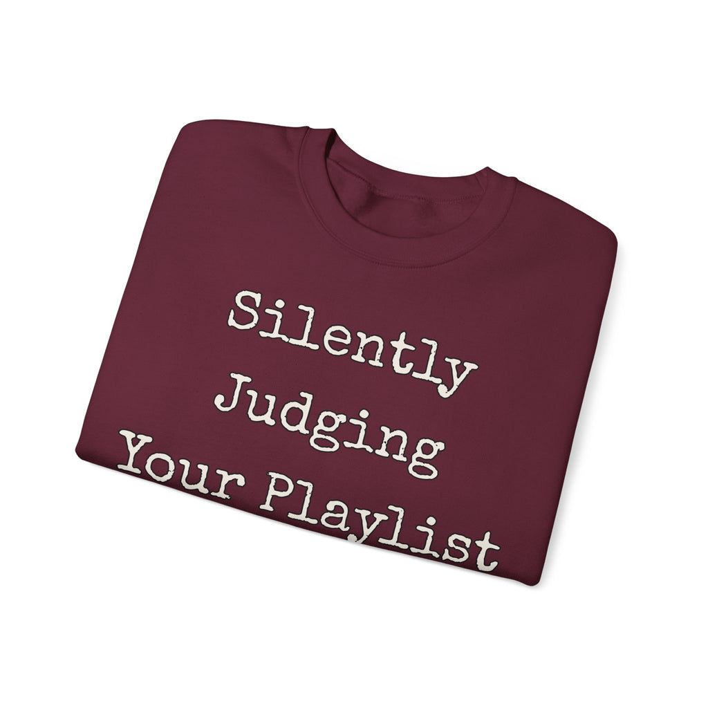 Sarcastic Sweatshirt For Women Silently Judging Your Playlist | Funny Sarcasm Sweatshirt | Sarcastic Quote Sweatshirt | Gift
