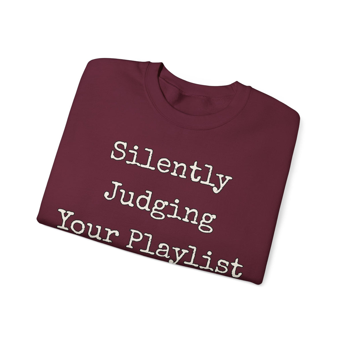 Sarcastic Sweatshirt For Women Silently Judging Your Playlist | Funny Sarcasm Sweatshirt | Sarcastic Quote Sweatshirt | Gift