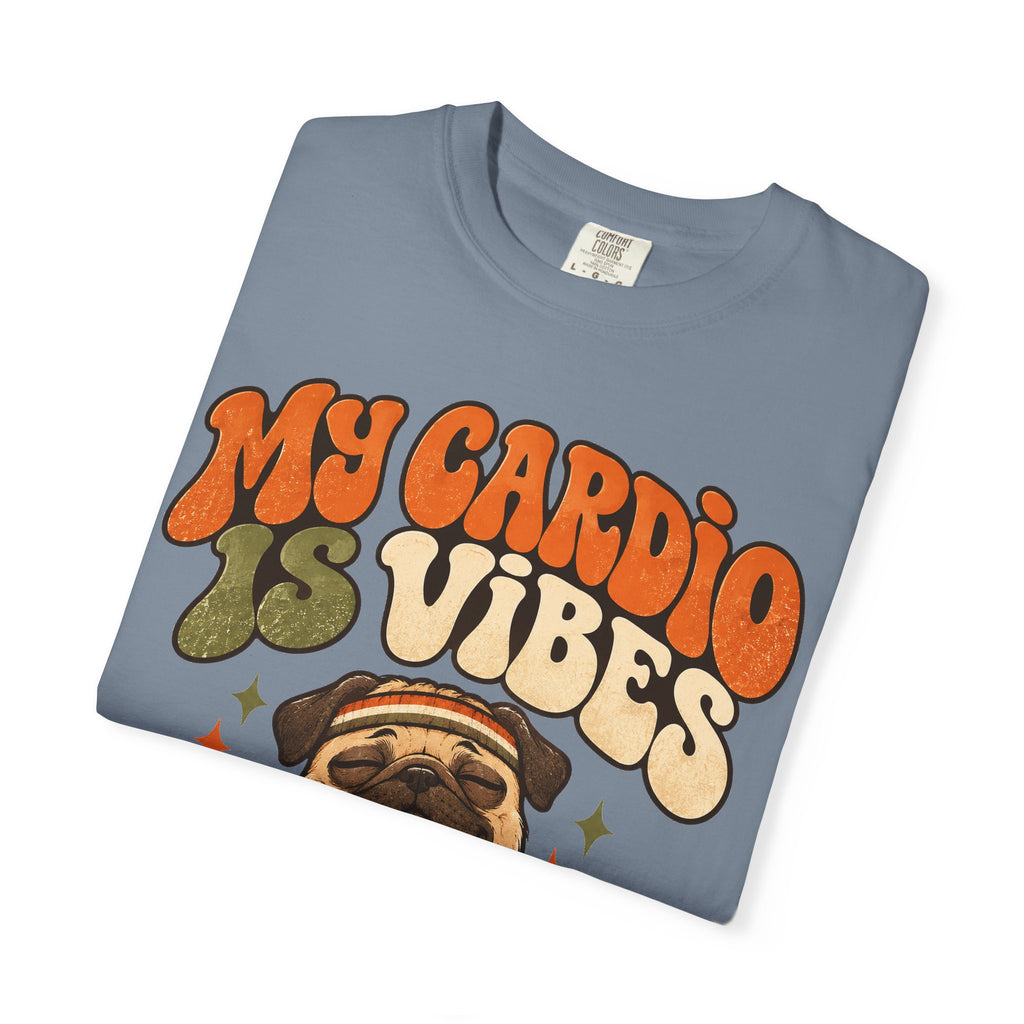 funny gym shirt My Cardio Is Vibes Shirt, Funny Graphic Shirt, Comfort Colors