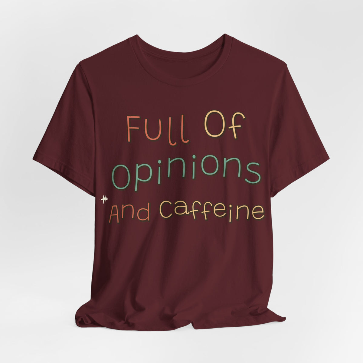 Funny Quote Shirt For Women Full Of Opinions And Caffeine | Funny Sarcasm Shirt | Sarcastic Quote Shirt | Gift