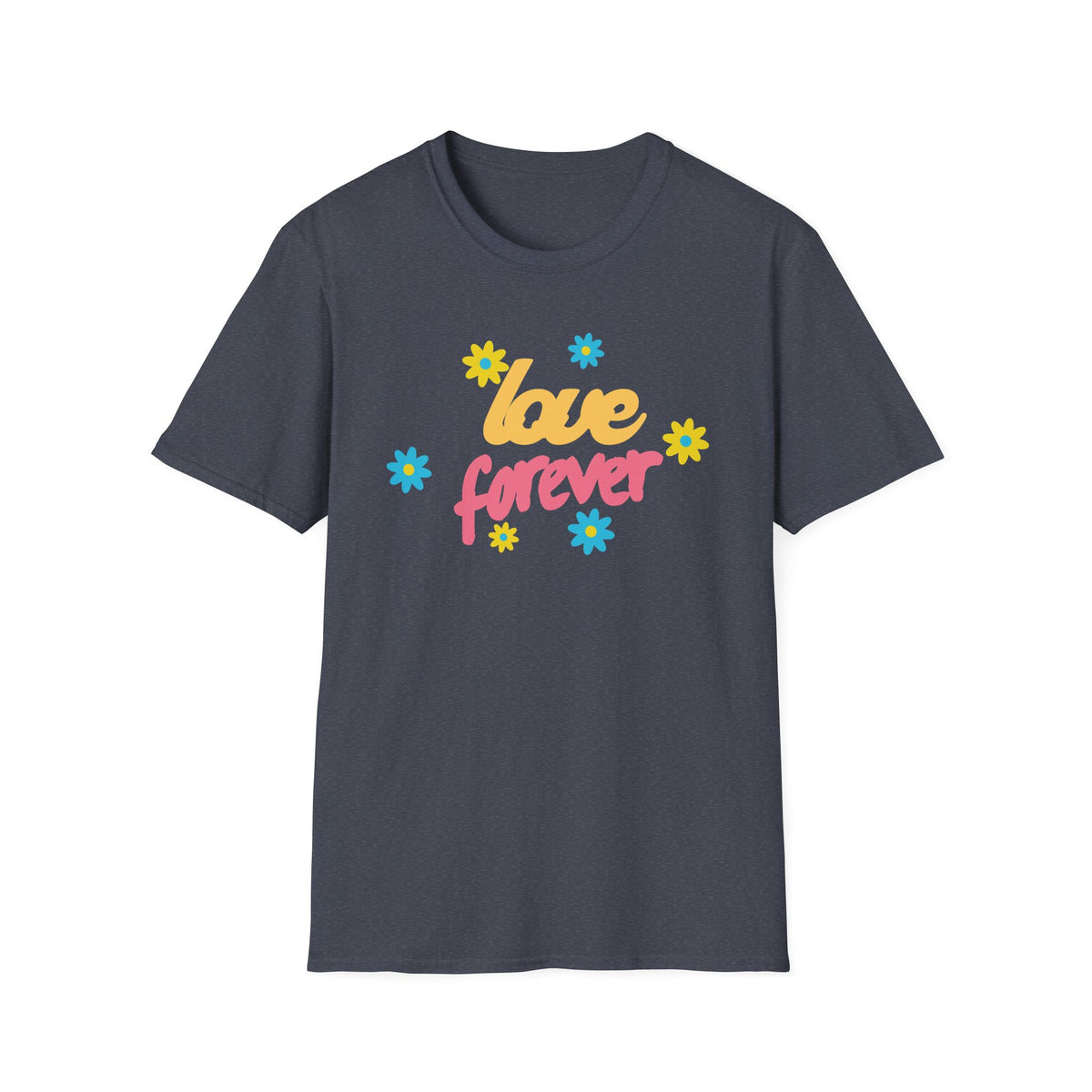 Love Forever T-Shirt — Retro Floral Graphic Tee