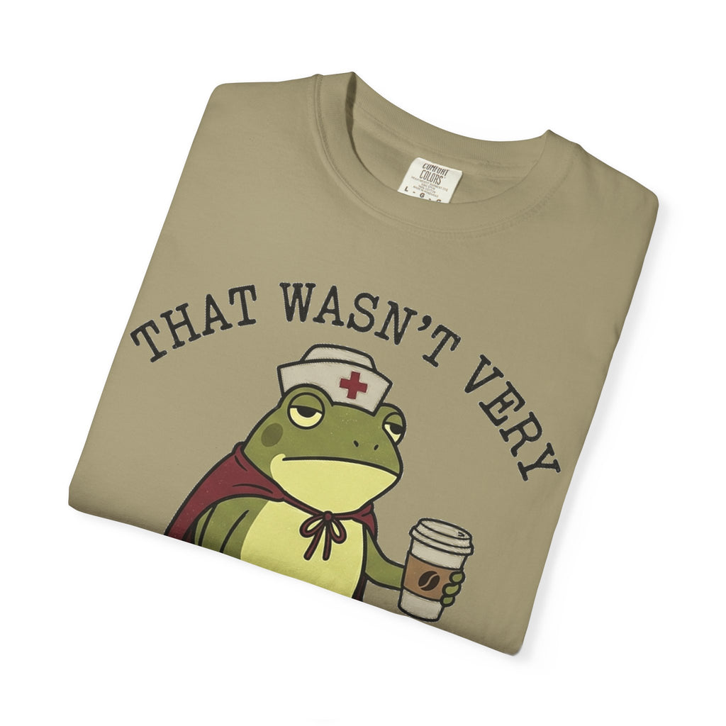 That Wasn't Very Evidence-Based Of You Shirt, Funny Nurse Frog Tee, Sarcastic Nursing Student Shirt, RN Gift