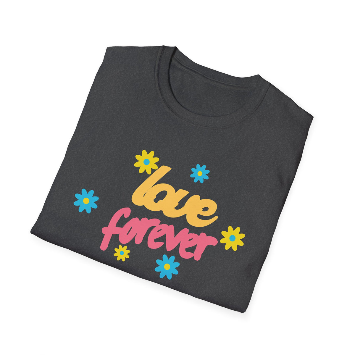 Love Forever T-Shirt — Retro Floral Graphic Tee