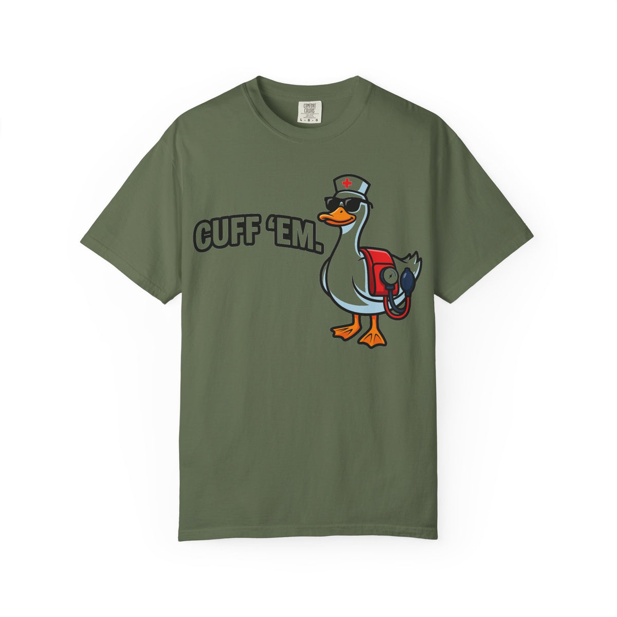 Cuff 'Em Shirt, Funny Nurse Goose Tee, Blood Pressure Cuff Nurse Shirt, Med Surg RN Gift
