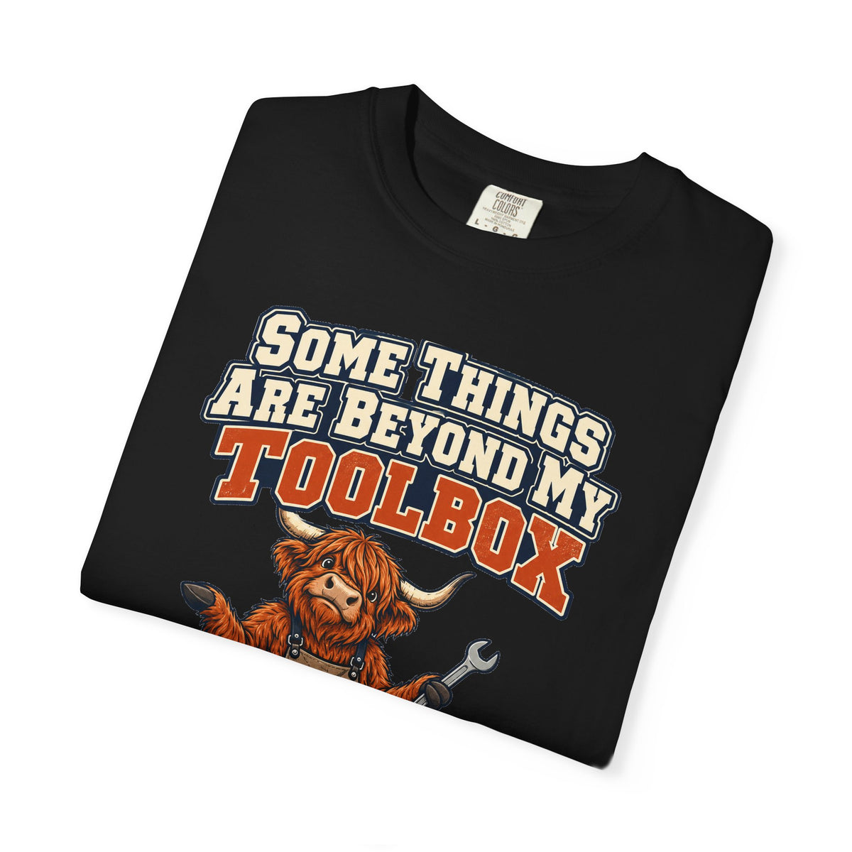 Some Things Are Beyond My Toolbox Shirt | funny dad gift