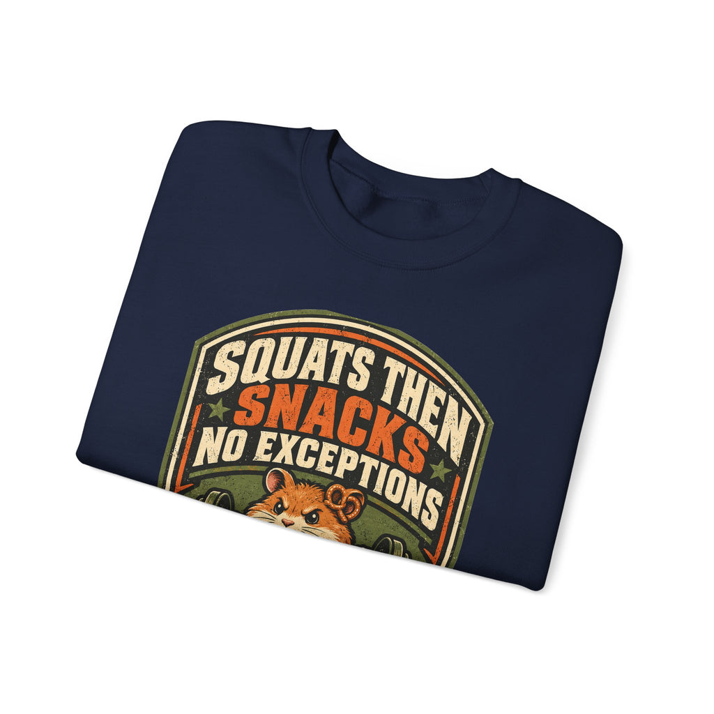 Funny Gym Sweatshirt Squats Then Snacks No Exceptions Sweatshirt, Leg Day Gift