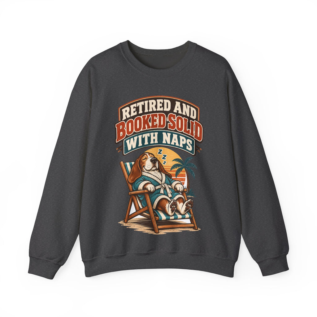 Funny Retirement Sweatshirt Retired And Booked Solid With Naps | Vintage Badge Sweatshirt | Retirement Gift For Him Her