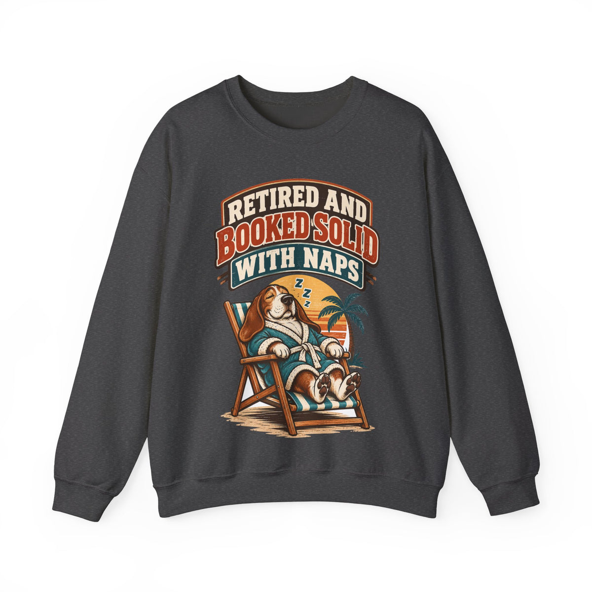 Funny Retirement Sweatshirt Retired And Booked Solid With Naps | Vintage Badge Sweatshirt | Retirement Gift For Him Her