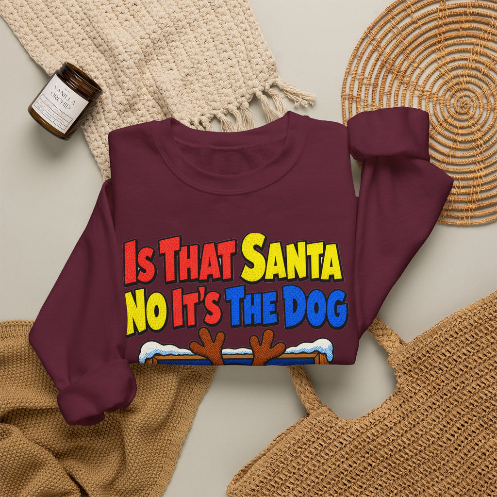 Funny Dog Gift Is That Santa No It's The Dog Ornament Mug Sweatshirt Christmas Gift for Dog Mom Dog Dad Dachshund Pet Lover